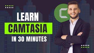 How to Use Camtasia Studio || Camtasia Video Editing Tutorial For Beginners