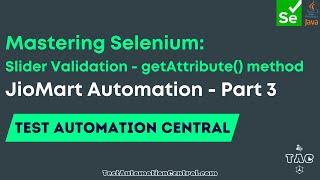 Mastering Selenium: Slider Validation - getAttribute() method | JioMart Automation - Part 3 | TAC