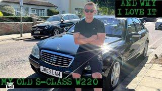 Why I love the S-Class everyone slates! (2003 Mercedes-Benz S320 CDI W220)