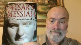 Caesar's Messiah: A theory to debunk historical evidences? A look at Atwill's Theory