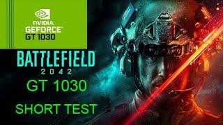 GT 1030 | Battlefield 2042 - SHORT TEST 