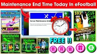 Maintenance End Time Today In eFootball 2025 | Pes Server Maintenance | Maintenance End Time In Pes