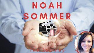 The Journey with Noah Sommer