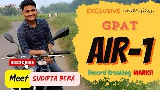 GPAT|| AIR-1|| Record Breaking Marks (401)|| Sudipta Bera