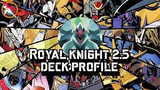 Royal Knights Deck Profile • Set 2.5 ENG