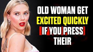 Surprising Things That Excite Older Women Instantly | Shocking Human Behavior & Psychology Facts"