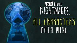 VERY LITTLE NIGHTMARES COMPLETE DATA MINE | ALL CHARACTERS | FACE REVEAL | SECRETS