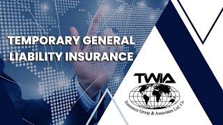 TWIA Temporary Insurance General Liability