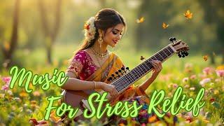 Indian Classical Music for Stress Relief | Sitar, Flute & Tabla | Healing Ragas #music