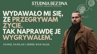 WYGRAŁEM ŻYCIE! Jak podświadome, uczyniłem świadomym | Paweł Pawlak, Inne War Saga | Studnia Bez Dna