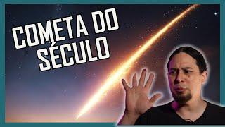 JÁ VIU O COMETA DO SÉCULO?