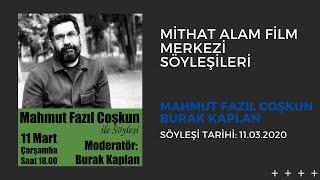 Mithat Alam Film Merkezi Söyleşileri - Mahmut Fazıl Coşkun & Burak Kaplan