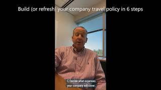 Build  or refresh  your company travel policy in 6 steps