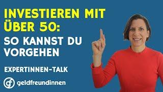 Wie kann ich auch noch mit 50 Plus investieren? | Mit Renate Kewenig