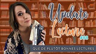 Update lecture / Point lecture n°88 - Que de plutôt bonnes lectures