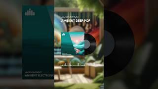 Ambient Deep Pop | COMMERCIAL MUSIC NO COPYRIGHT