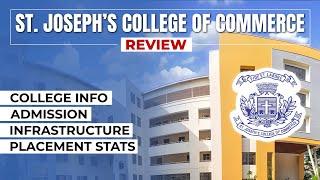 St. Joseph's College Of Commerce, Bangalore | SJCC Bangalore | Review