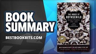 The House of Rothschild The World's Banker 1849-1998 by Niall Ferguson | Book Summary