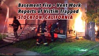 Basement Fire • Vent Work • Reports of Victim Trapped