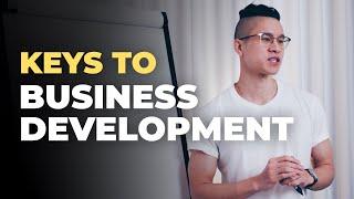 Business Development and Sales: Keys To Succeed In Business Development and Sales