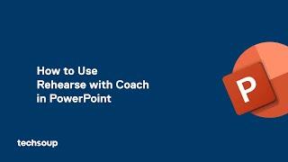 How to Use Rehearse with Coach in PowerPoint