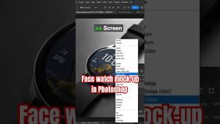 How to make face watch mock-up in Photoshop #photoshop #graphictips #graphicdesign #editing