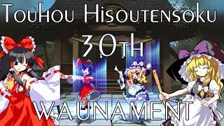 Touhou Hisoutensoku OCE 30th Waunament