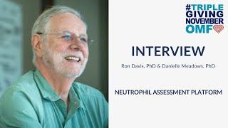 Neutrophil Assessment Platform: Dr. Ron Davis Shares Insights