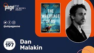 Dan Malakin on honing his craft on short stories and how he constantly changes his writing process