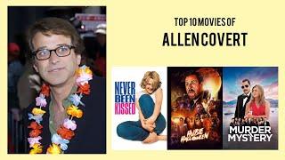 Allen Covert Top 10 Movies | Best 10 Movie of Allen Covert