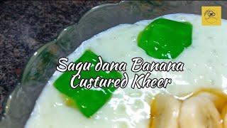 Sagu dana banana custerd Kheer | Healthy desert for Children | Banana custerd kheer recipe