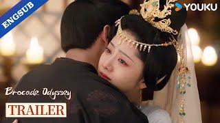 【Trailer】EP36: This warm embrace gives me the strength to persevere. | Brocade Odyssey | YOUKU