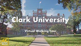 Clark University - Virtual Walking Tour [4k 60fps]