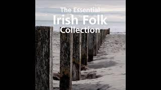 The Essential Irish Folk Collection | 16 Irish Folk Ballads #irishfolkmusic