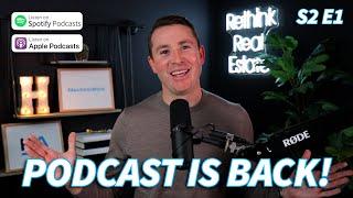 We're BACK! Reintroducing Rethink Real Estate Podcast w/ Ben Brady! – Rethink Real Estate S2 E1