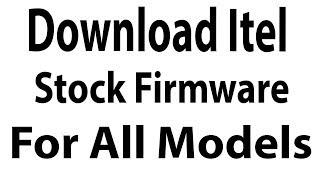 Download Itel Stock Firmware For All Models