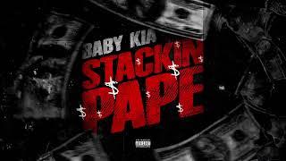 Baby Kia - STACKIN PAPE (Official Audio)