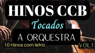 Hinos CCB Tocados com Letra - A Orquestra de Cordas Vol 1