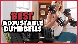 Top 5 Best Adjustable Dumbbells in 2023