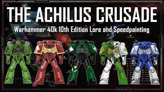 5 Chapters of the Achilus Crusade | Warhammer 40k 10th Edition Speed Painting Guide