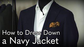 How to Dress Down a Navy Jacket