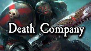 Death Company - Brothers in the Black Rage || Warhammer 40K Lore