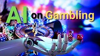 Artificial Intelligence on Gambling