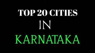 Top 20 cities in KARNATAKA