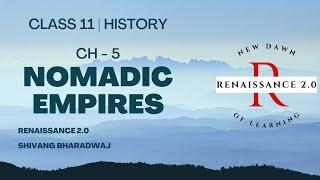 Class 11 History Ch 5 Nomadic Empires With Notes & Important Questions in Hindi