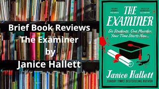 Brief Book Review - The Examiner by Janice Hallett