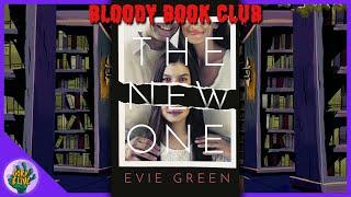 Bloody Book Club:  The New One by Evie Green