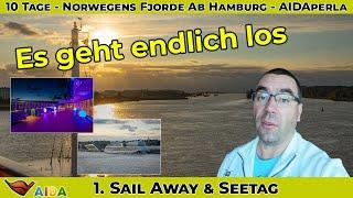 AIDAperla - Norwegische Fjorde - Es geht endlich los - Der erste Sail Away & Seetag - Kabine 9104