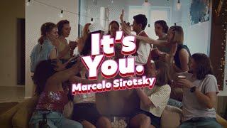 @MarceloSirotsky - It's You (Official Video)