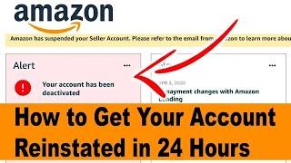 How to Avoid and Appeal Amazon Seller Account Deactivation in 24 Hours